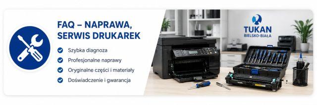 FAQ firmy Tukan - Bielsko Biała - naprawa drukarek